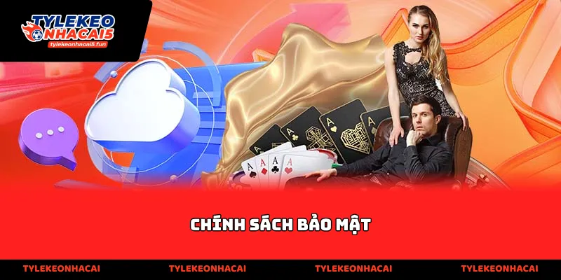 Chính Sách Bảo Mật