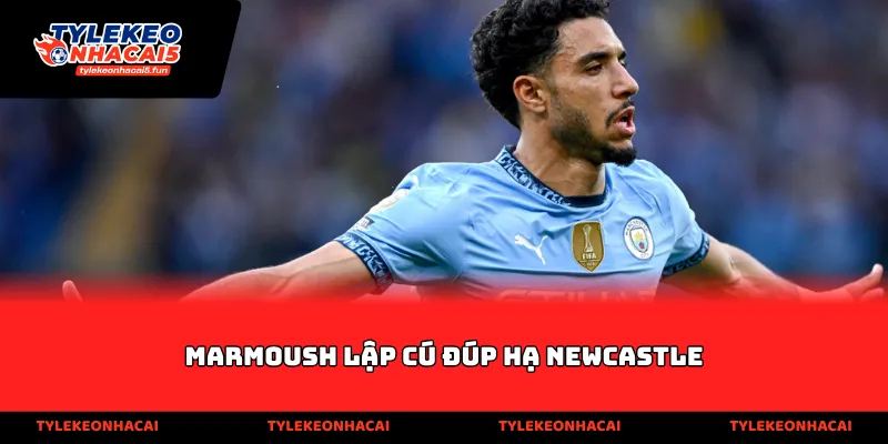 Marmoush lập cú đúp hạ Newcastle
